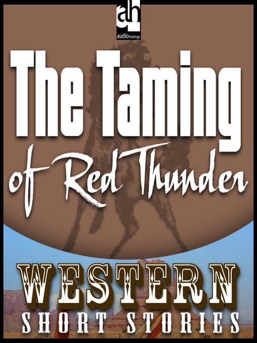 Title details for The Taming of Red Thunder by Max Brand - Available